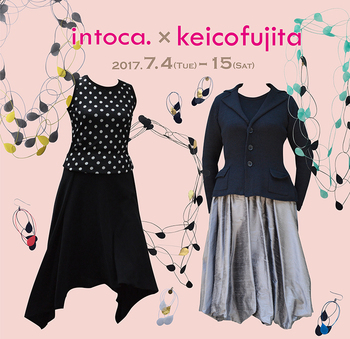 intoca. × Keicofujita 《洋服とアクセサリー》