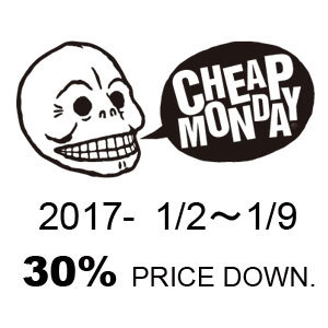 CHEAP MONDAY