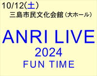 10/12 ANRI LIVE 2024